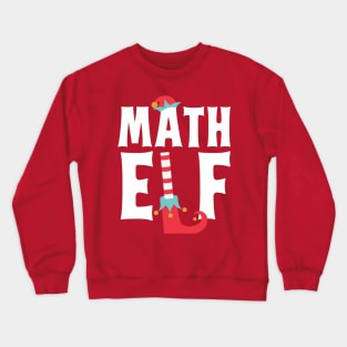 Math Elf Math Teacher Christmas Crewneck Sweatshirt